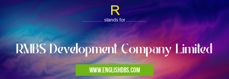 R means RMBS Development Company Limited R