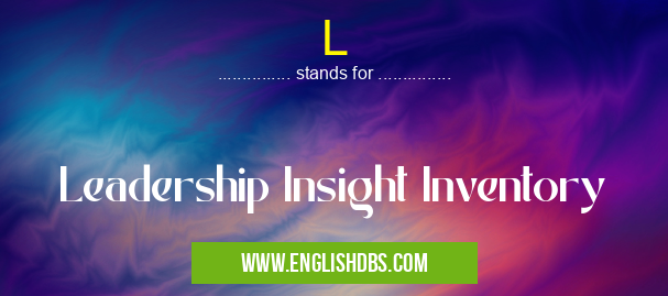 L means Leadership Insight Inventory L