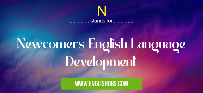 N means Newcomers English Language Development N