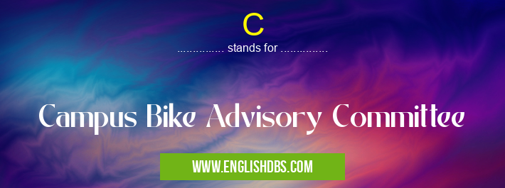 C means Campus Bike Advisory Committee C