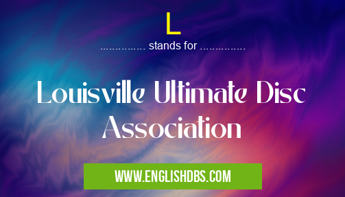 L means Louisville Ultimate Disc Association L