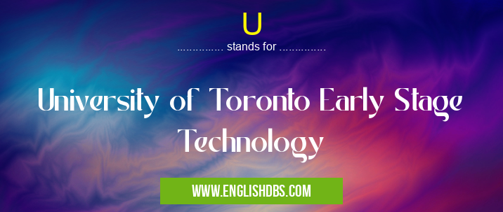U means University of Toronto Early Stage Technology U