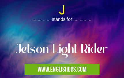 J means Jetson Light Rider J