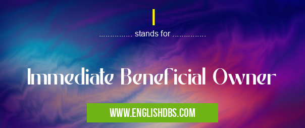 I means Immediate Beneficial Owner I