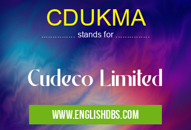 CDUKMA means Cudeco Limited CDUKMA