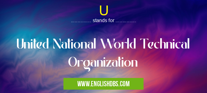 U means United National World Technical Organization U