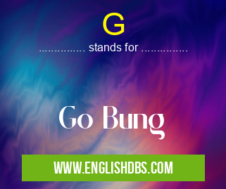 G means Go Bung G
