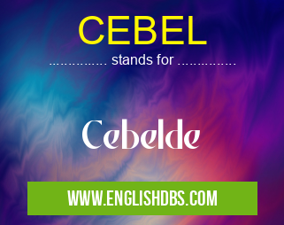 CEBEL means Cebelde CEBEL