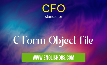 CFO means C Form Object file CFO