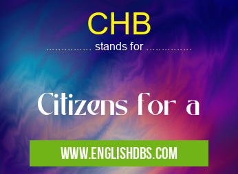CHB means Citizens for a CHB