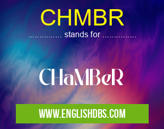 CHMBR means CHaMBeR CHMBR