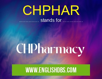 CHPHAR means CHPharmacy CHPHAR
