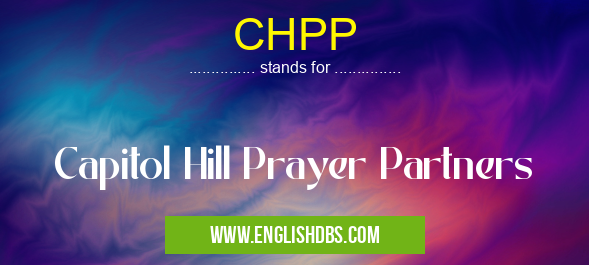 CHPP means Capitol Hill Prayer Partners CHPP