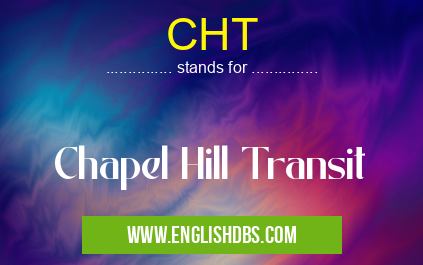CHT means Chapel Hill Transit CHT