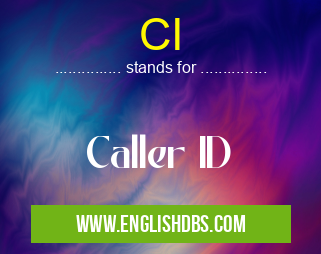 CI means Caller ID CI