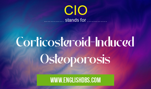 CIO means Corticosteroid-Induced Osteoporosis CIO