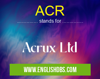 ACR means Acrux Ltd ACR