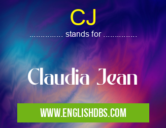 CJ means Claudia Jean CJ
