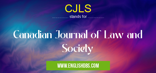 CJLS means Canadian Journal of Law and Society CJLS