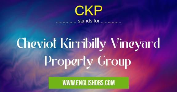CKP means Cheviot Kirribilly Vineyard Property Group CKP