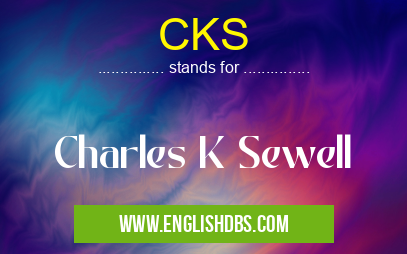 CKS means Charles K Sewell CKS