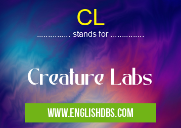 CL means Creature Labs CL