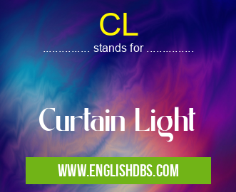 CL means Curtain Light CL