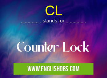 CL means Counter Lock CL