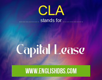 CLA means Capital Lease CLA