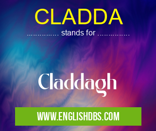 CLADDA means Claddagh CLADDA