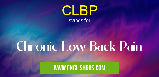 CLBP means Chronic Low Back Pain CLBP