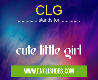 CLG means cute little girl CLG