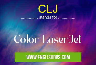 CLJ means Color LaserJet CLJ