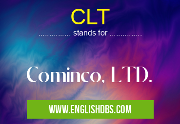CLT means Cominco, LTD. CLT