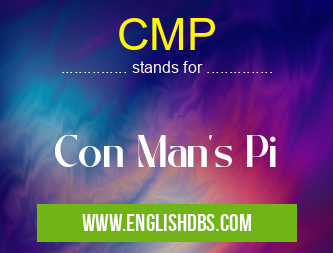 CMP means Con Man's Pi CMP