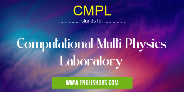 CMPL means Computational Multi Physics Laboratory CMPL