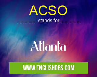 ACSO means Atlanta ACSO