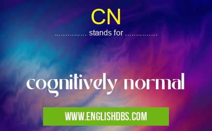 CN means cognitively normal CN