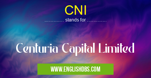 CNI means Centuria Capital Limited CNI