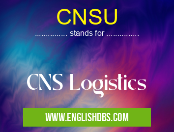 CNSU means CNS Logistics CNSU