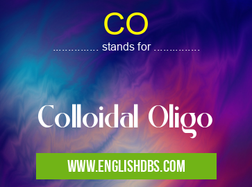 CO means Colloidal Oligo CO
