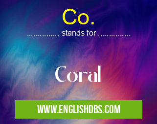 Co. means Coral Co.