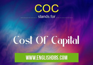 COC means Cost Of Capital COC