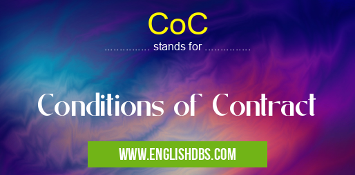 CoC means Conditions of Contract CoC