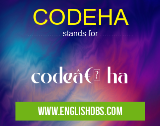 CODEHA means code†ha CODEHA