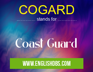 COGARD means Coast Guard COGARD