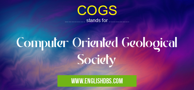 COGS means Computer Oriented Geological Society COGS