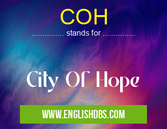 COH means City Of Hope COH