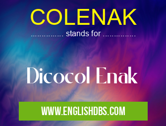 COLENAK means Dicocol Enak COLENAK