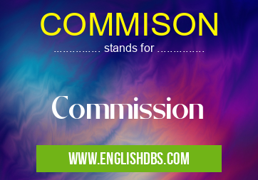 COMMISON means Commission COMMISON